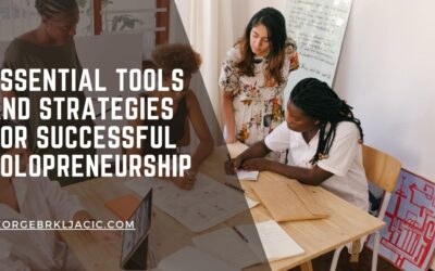 Essential Tools and Strategies for Successful Solopreneurship